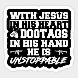 With Jesus In His Heart  Dogtags In His Hand T Shirt, Veteran Shirts, Gifts Ideas For Veteran Day Sticker